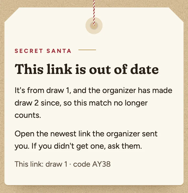 A tag headed This link is out of date. It reads: It's from draw 1, and the organizer has made draw 2 since, so this match no longer counts. Open the newest link the organizer sent you. If you didn't get one, ask them.